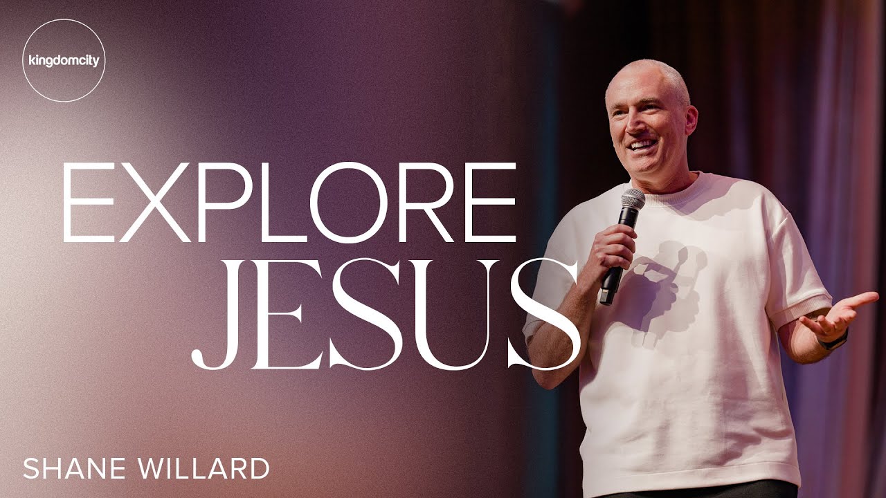 Explore Jesus - Shane Willard - Kuala Lumpur - Kingdomcity
