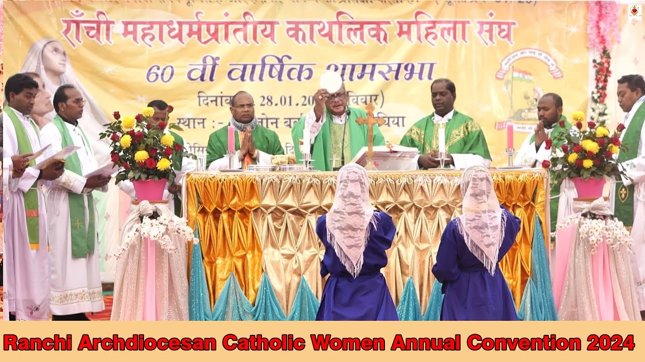 Holy Mass/Ranchi Archdiocesean Women Annual Meet 2024/ 60th Convention at Dighia Parish/28 Jan. 2024