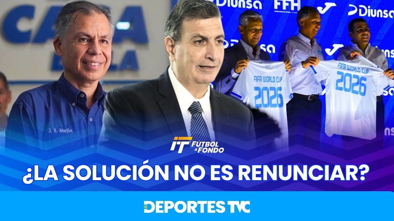 F&uacute;tbol a Fondo | &iquest;Realmente la soluci&oacute;n es la destituci&oacute;n de directivos de la FFH?