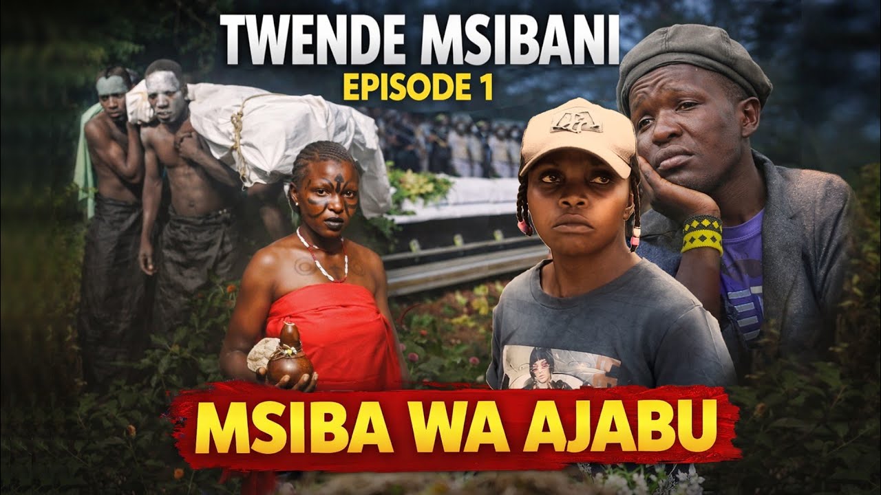 TWENDE MSIBANI - EPISODE 1 Siri nzito yaanza kufichuka Msibani (SWAHILI  MOVIE )