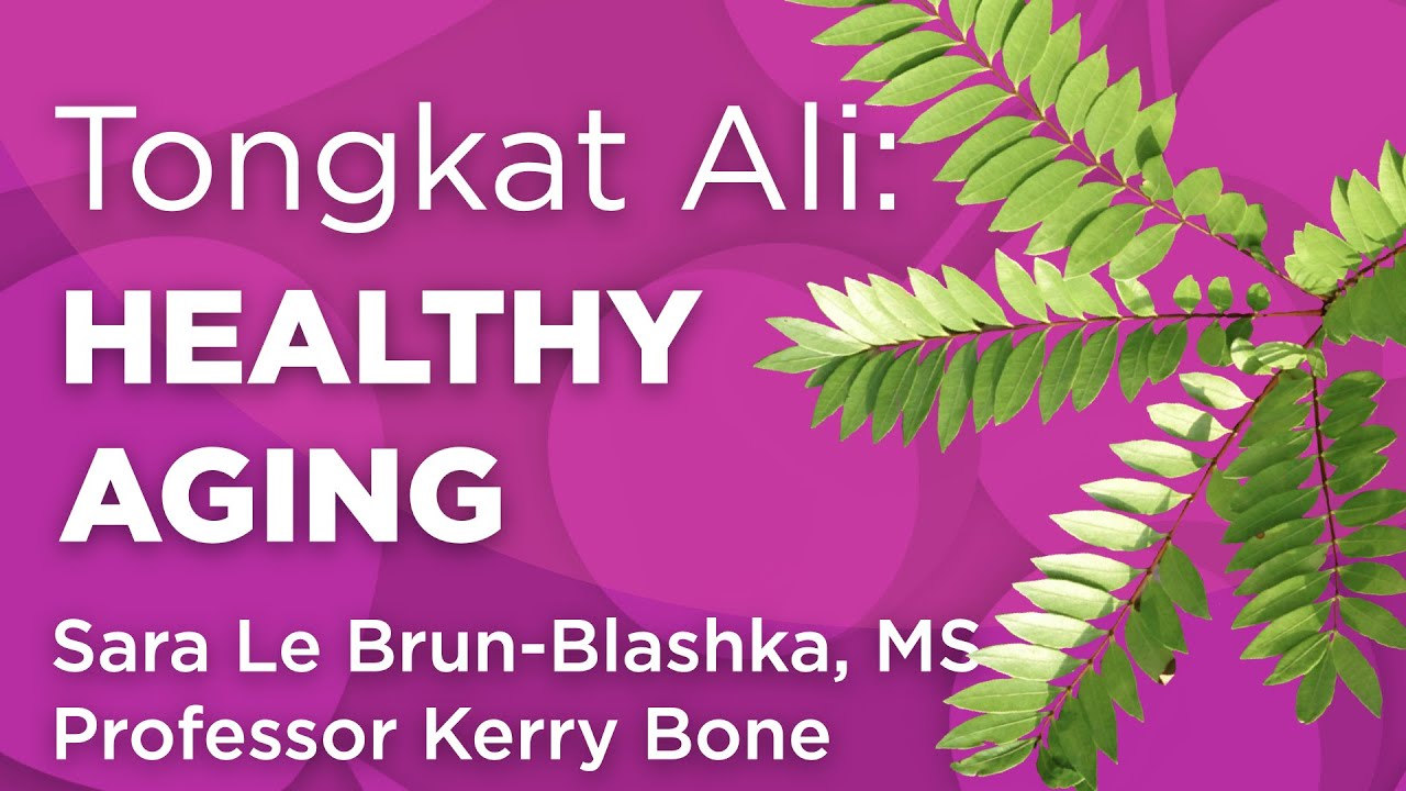 Tongkat Ali: Age in a Healthy Way | WholisticMatters Podcast | Medicinal Herbs