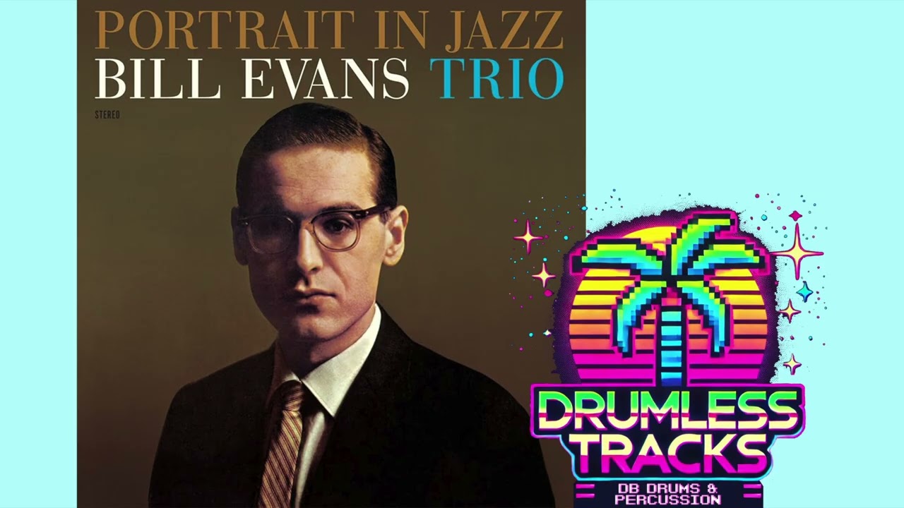 DRUMLESS TRACK SOMEDAY MY PRINCE WILL COME Bill Evans Trio - Portrait In Jazz