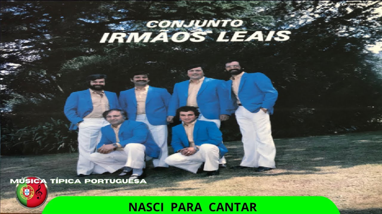 Conjunto IRMÃOS LEAIS - Nasci para cantar 