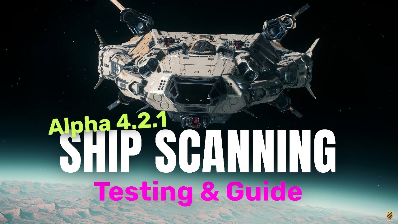 Ship Scanning Testing & Guide In Alpha 4.2.1 - The Improvements & Problems | Star Citizen Guide 4k