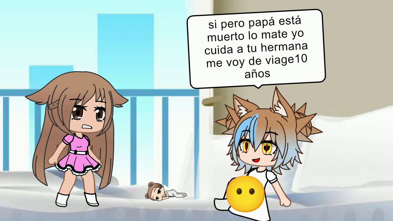 mi hermana cree que soy su mama CAP 1