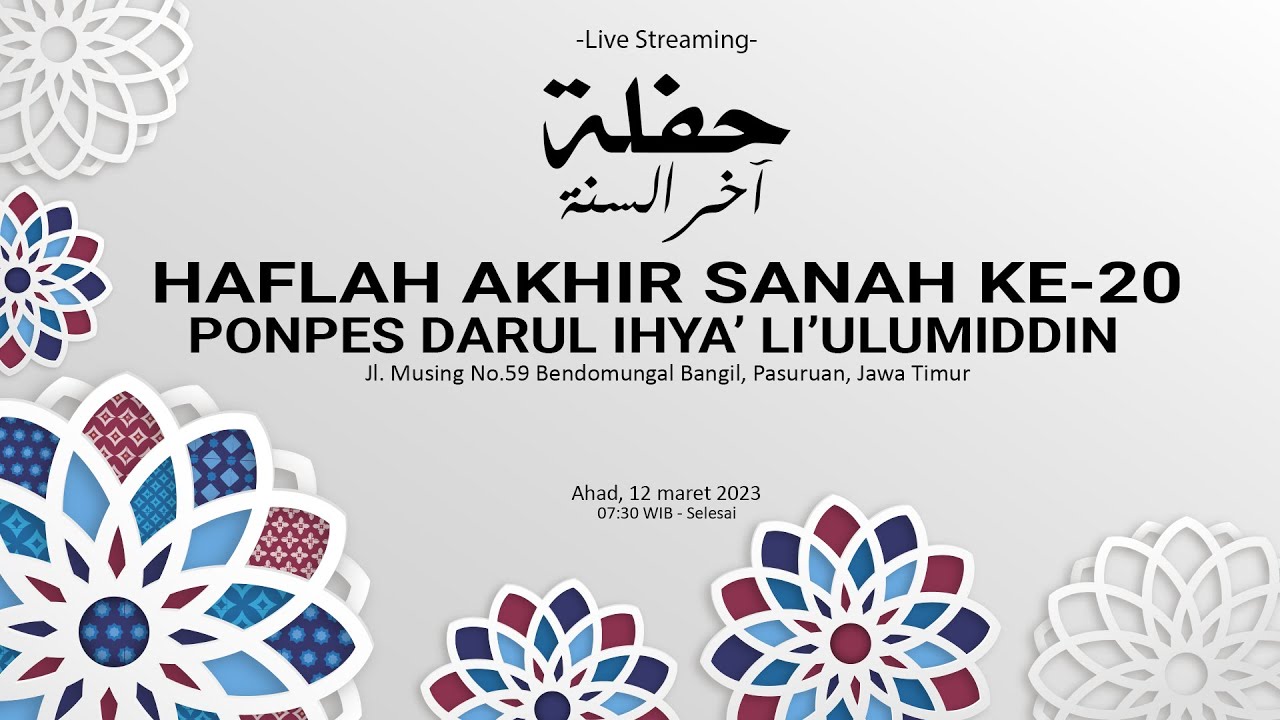 LIVE | HAFLAH AKHIR SANAH PONPES DARUL IHYA' LI'ULUMIDDIN KE-20 1444 H.