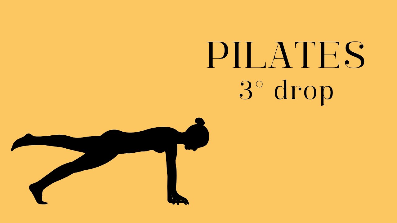 pilates  3° drop