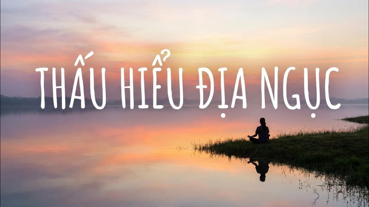 16 Tầng Địa Ngục Phật Giáo: Lời Cảnh Tỉnh Từ Diêm Vương Mà Ai Cũng Nên Nghe