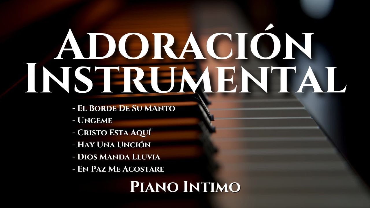 ADORACION INSTRUMENTAL VOL. 6 | PARA ORAR Y MEDITAR | LAS MEJORES ALABANZAS PARA ADORAR A DIOS