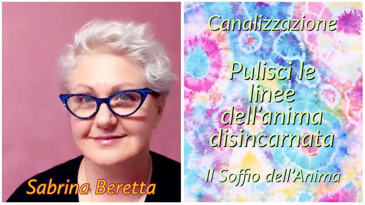 Canalizzazione - Pulisci le linee dell'anima disincarnata