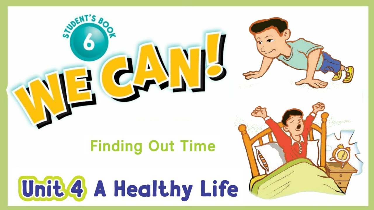 انجليزي we can 3 unit 10 الوحدة الرابعة A healthy life الدرس الاول Finding Out Time