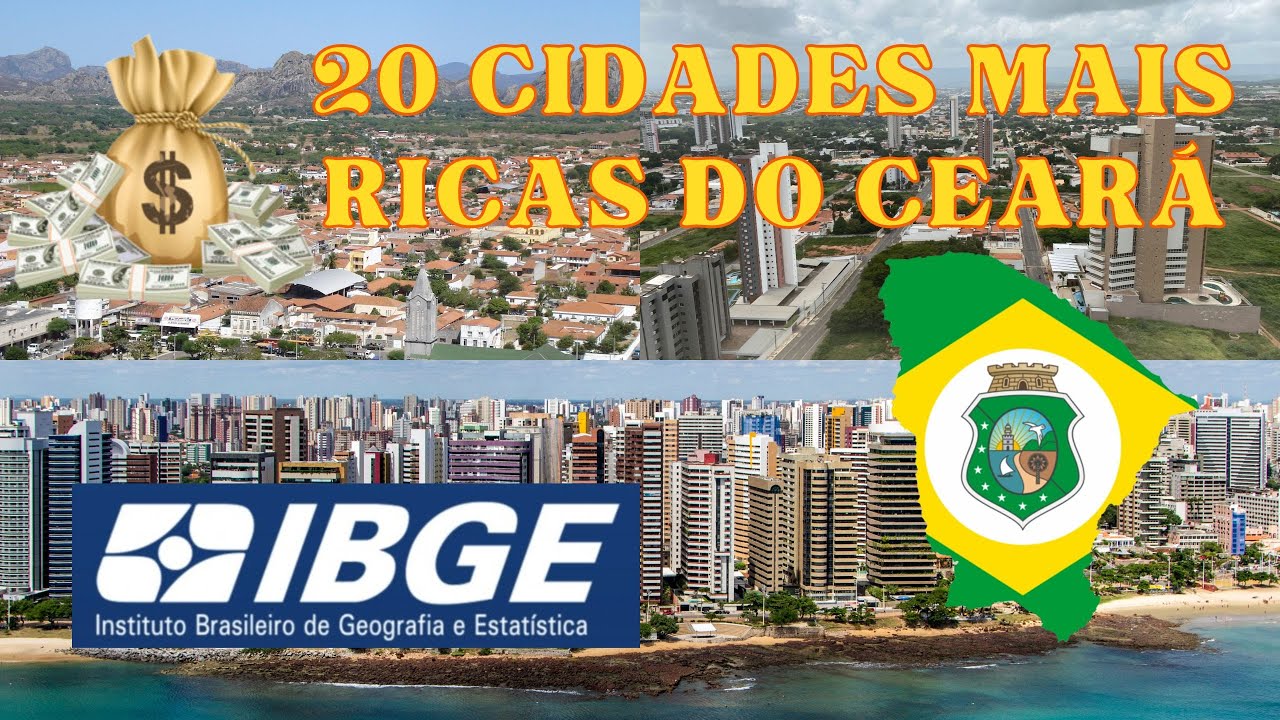 Cidades Mais RICAS do CEARÁ - Segundo dados oficiais do IBGE