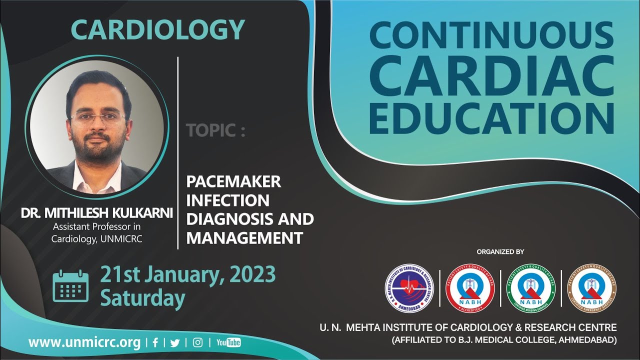 PACEMAKER INFECTION DIAGNOSIS & MANAGEMENT - CCE - UNMICRC