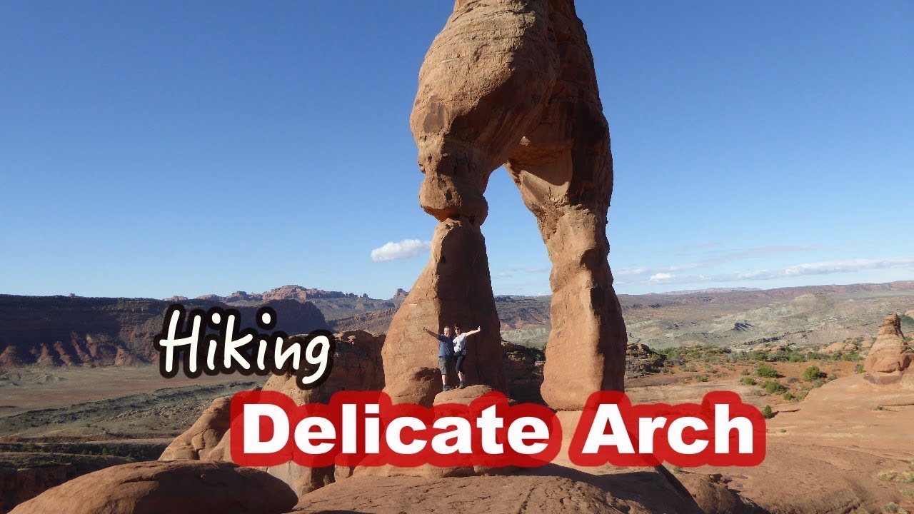 Hiking Delicate Arch / Arches National Park