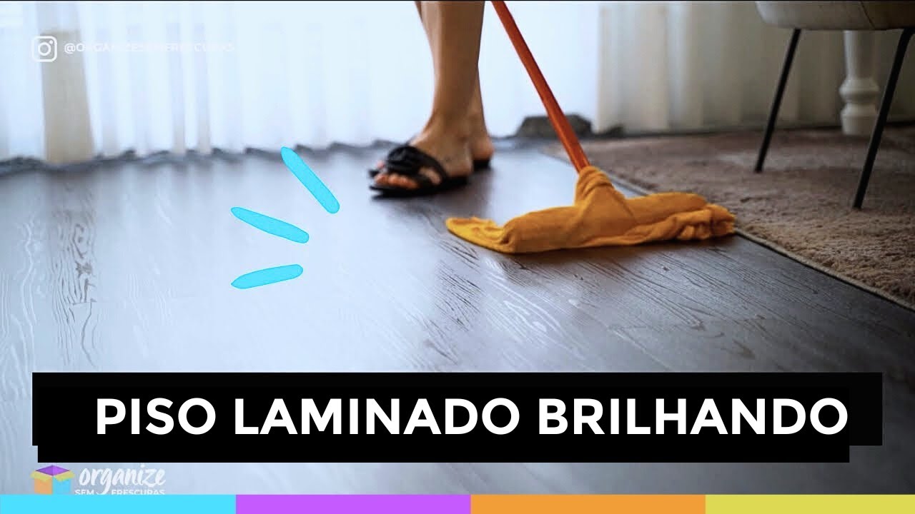 COMO DEIXAR O PISO LAMINADO E VINÍLICO BRILHANDO E SEM MANCHAS – DICAS SIMPLES E EFICIENTES!