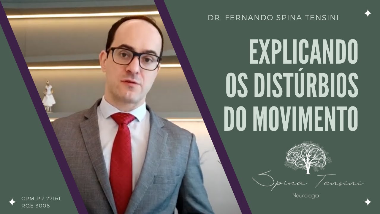 Spina Tensini - V&iacute;deo 01 - O que s&atilde;o Dist&uacute;rbios do Movimento