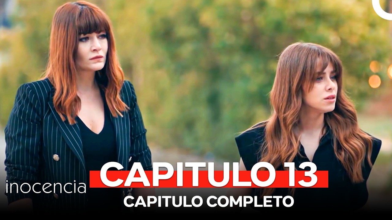 Inocencia Capitulo 13 (FINAL) (Doblado en Español)