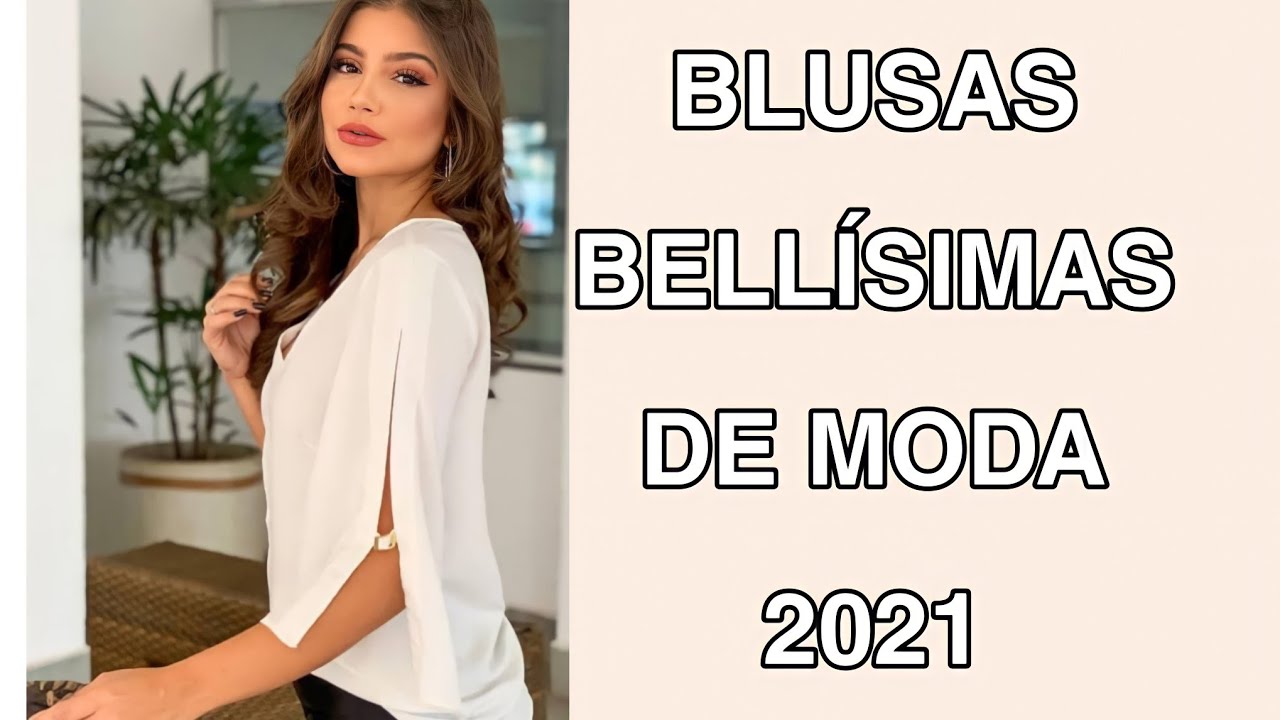 ✔️BELL&Iacute;SIMAS BLUSAS DE MODA Y TENDENCIAS 2021 /MODELOS DE BLUSAS SENCILLAS Y BONITAS 2021/ BLUSAS