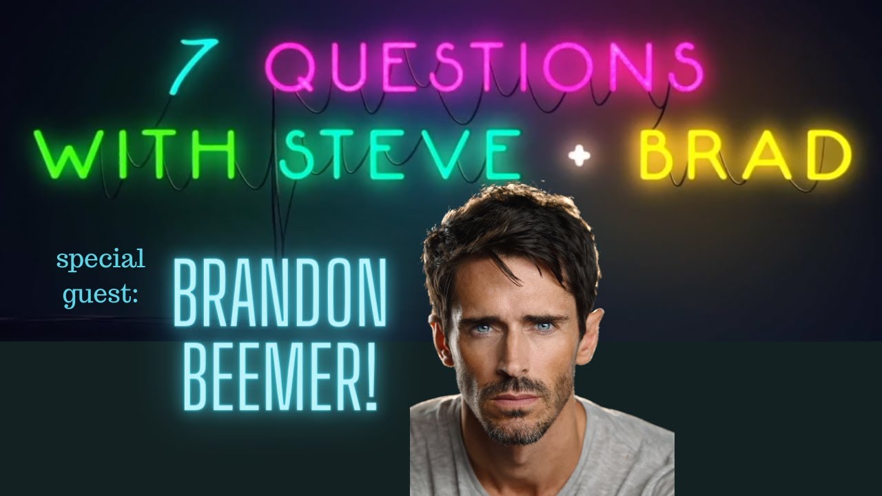BRANDON BEEMER Answers 7 QUESTIONS with Steve Burton and Bradford Anderson!