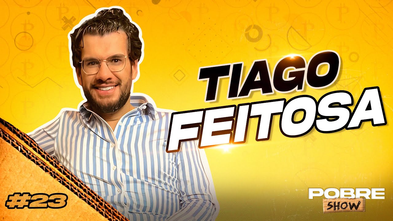 TIAGO FEITOSA - Pobre Show #23