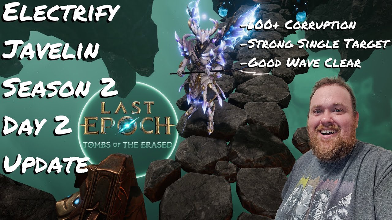 Last Epoch: Electrify Javelin Season 2 Day 2 Update Guide