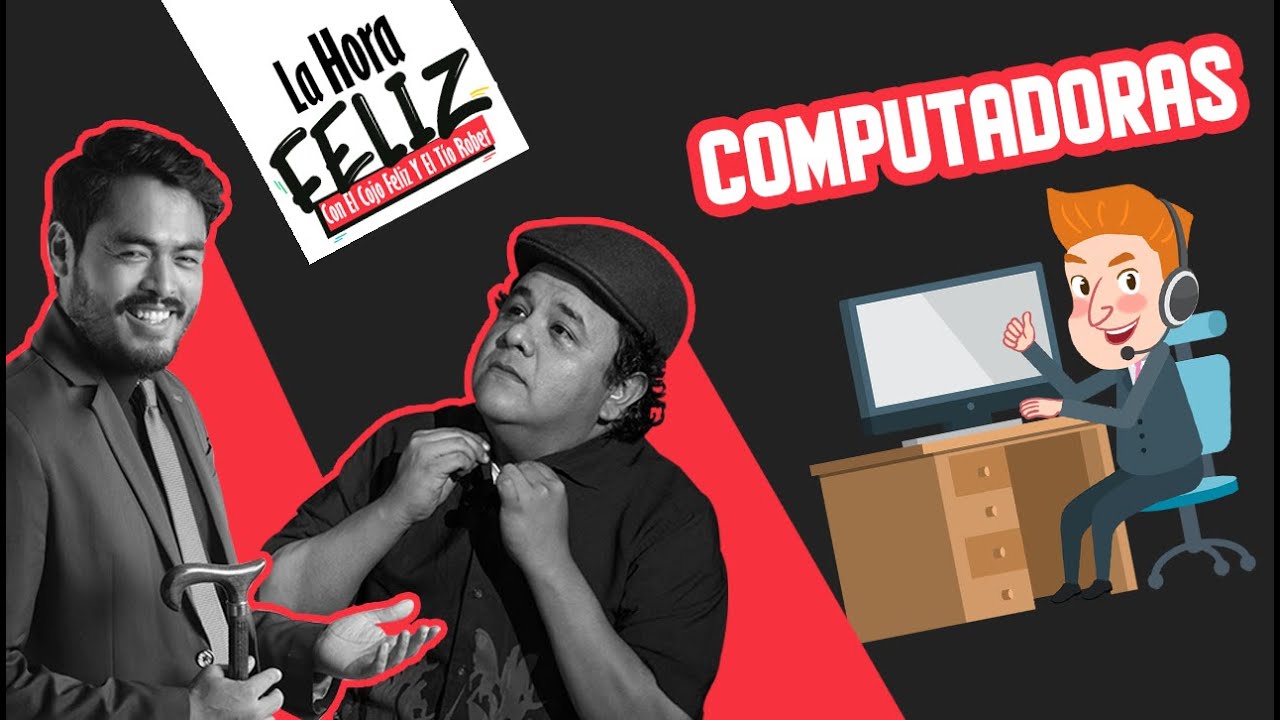 La Hora Feliz: Computadoras