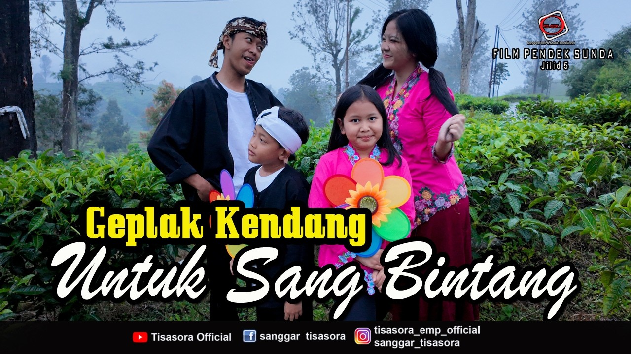 FILM PENDEK SUNDA JILID 5 – GEPLAK KENDANG UNTUK SANG BINTANG - EKSTRA CLASS SANGGAR TISASORA