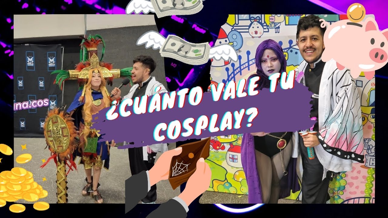 Cu&aacute;nto vale tu cosplay Edici&oacute;n LA MOLE