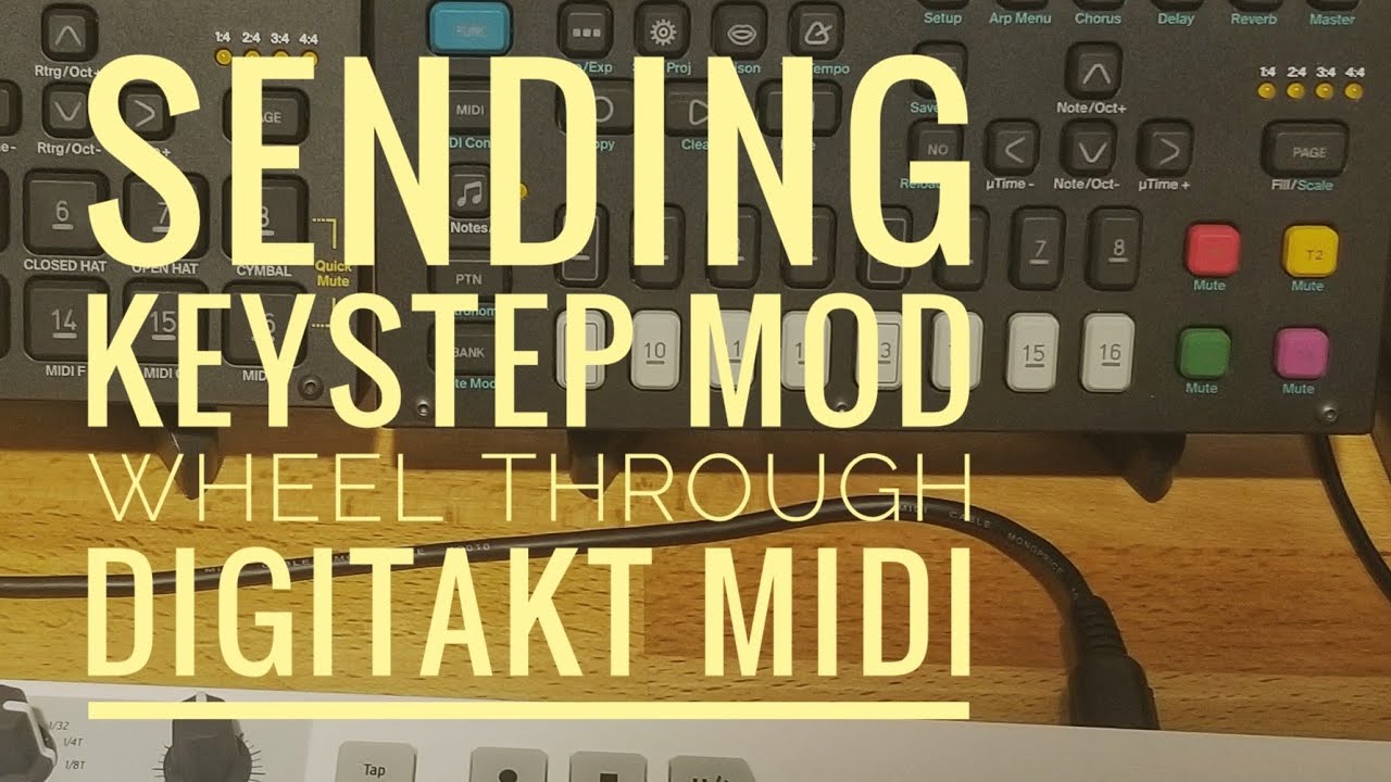 Sending Keystep Mod Wheel Through Digitakt Midi Tracks