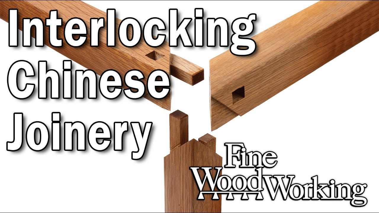 Interlocking Chinese Joinery with Andrew Hunter