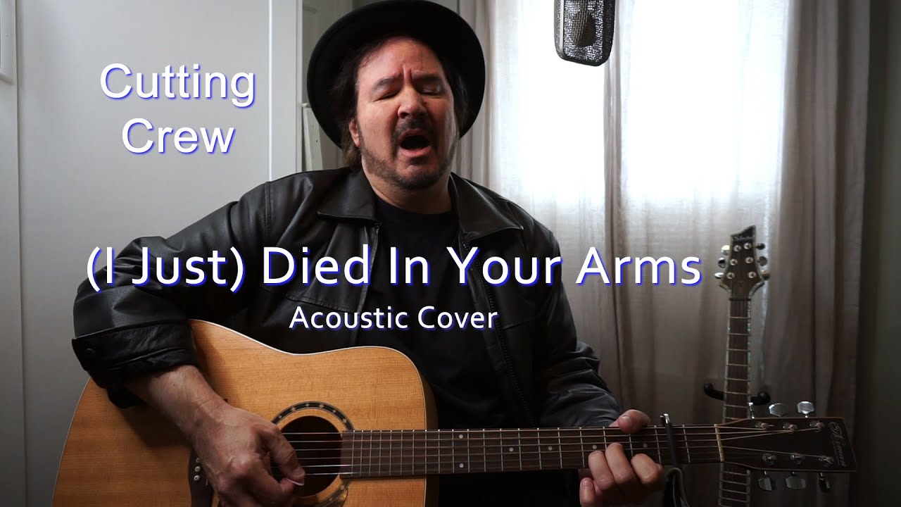 Cutting Crew - (I Just) Died In Your Arms - Acoustic Cover