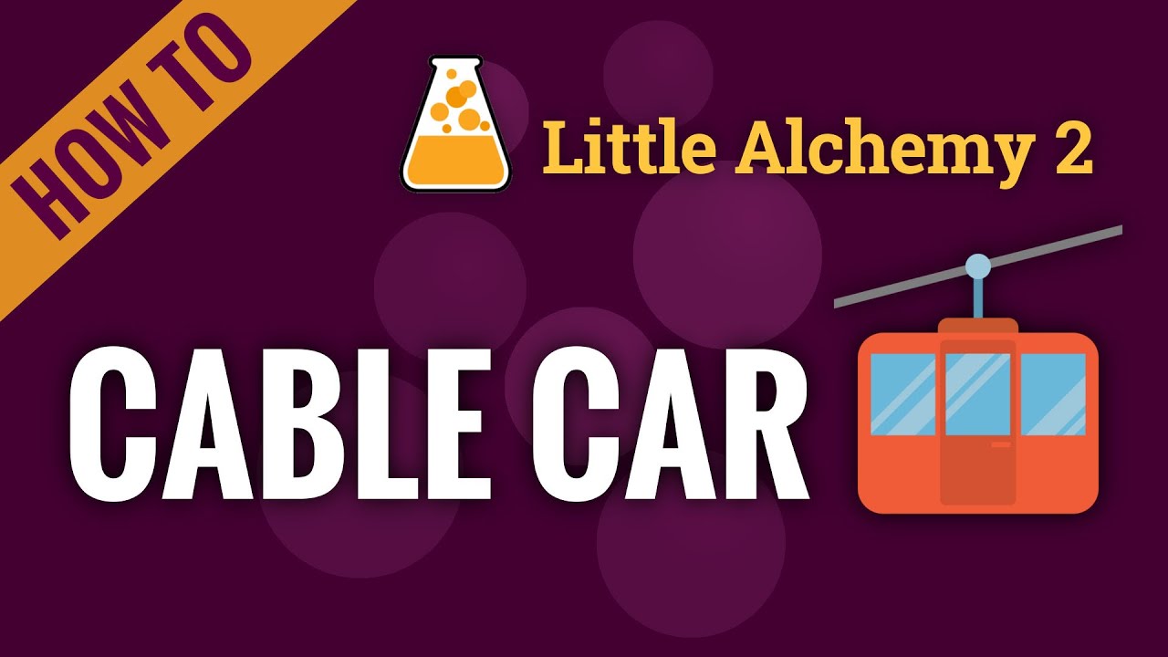 How to make a CABLE CAR in Little Alchemy 2