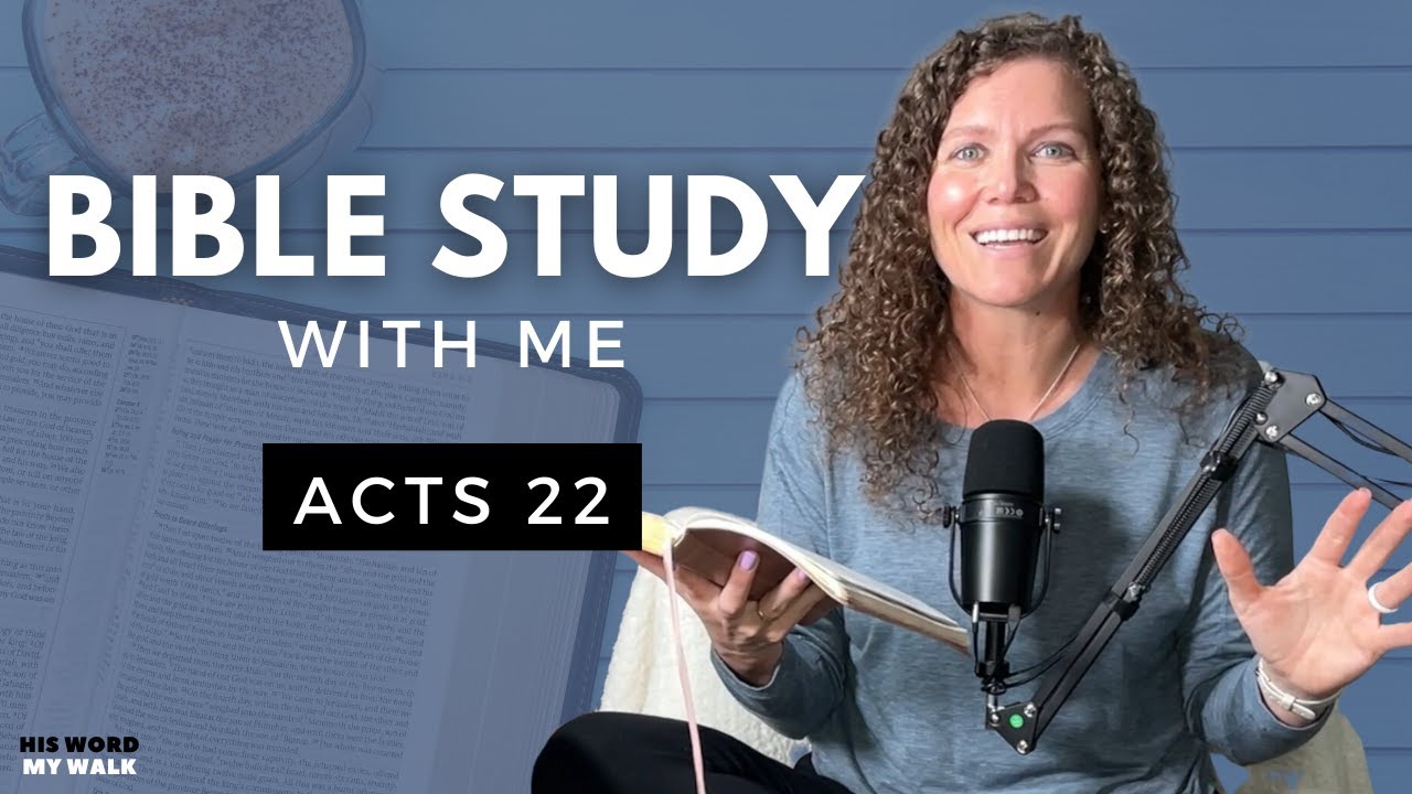 Acts 22 | Is Paul A Roman Citizen Or A Jew? [Bible Study WITH Me]