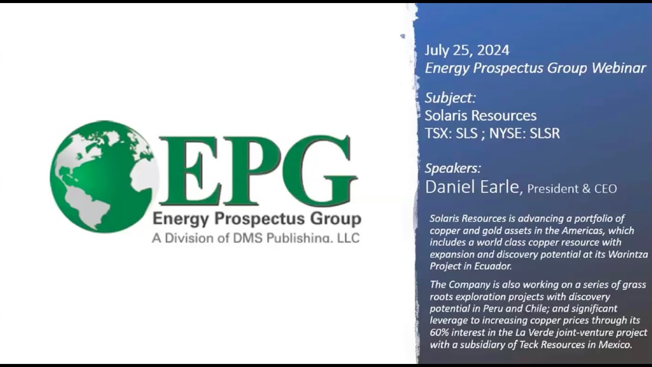 EPG Webinar Hosted by Solaris Resources - July 25, 2024