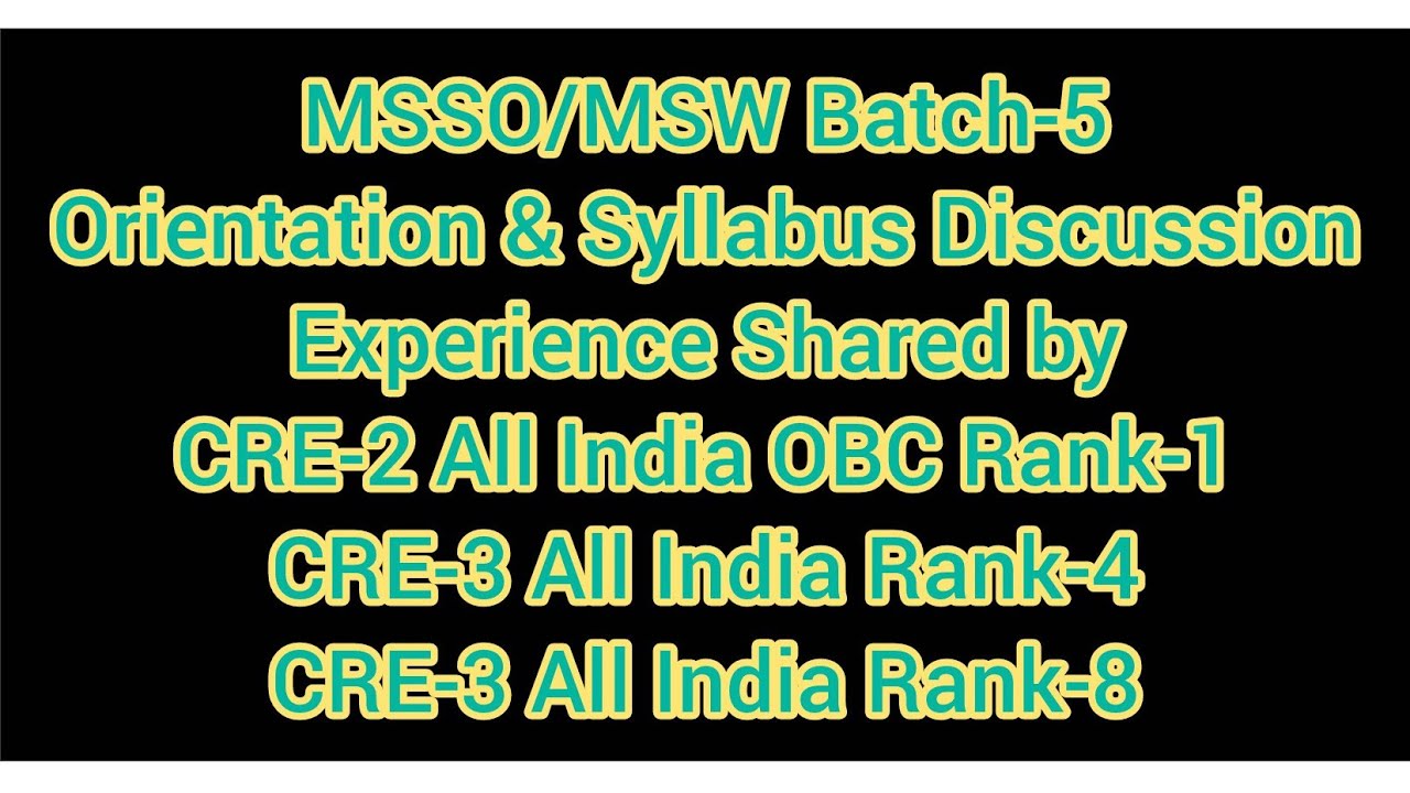 Orientation Session & Syllabus Discussion Class of 5th paid batch for MSSO,MSW,PSW, AIIMS CRE,MPESB