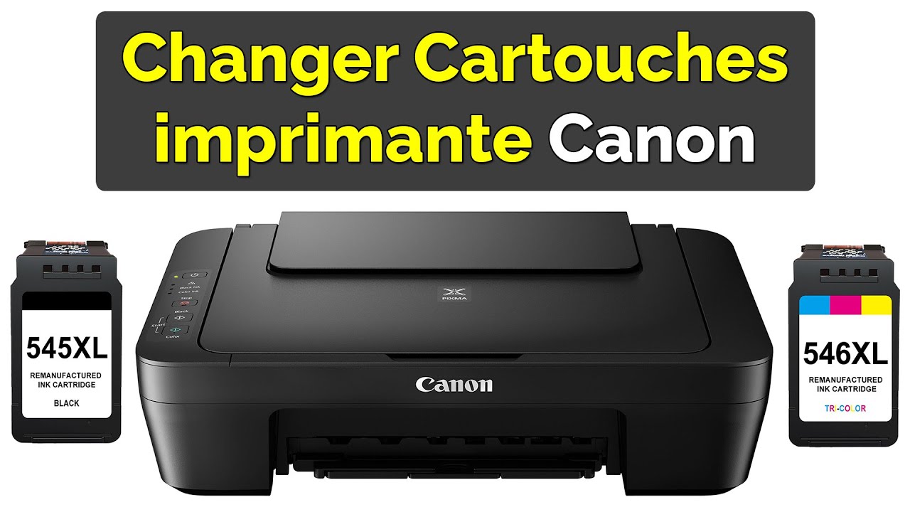 Comment changer Cartouche Imprimante Canon
