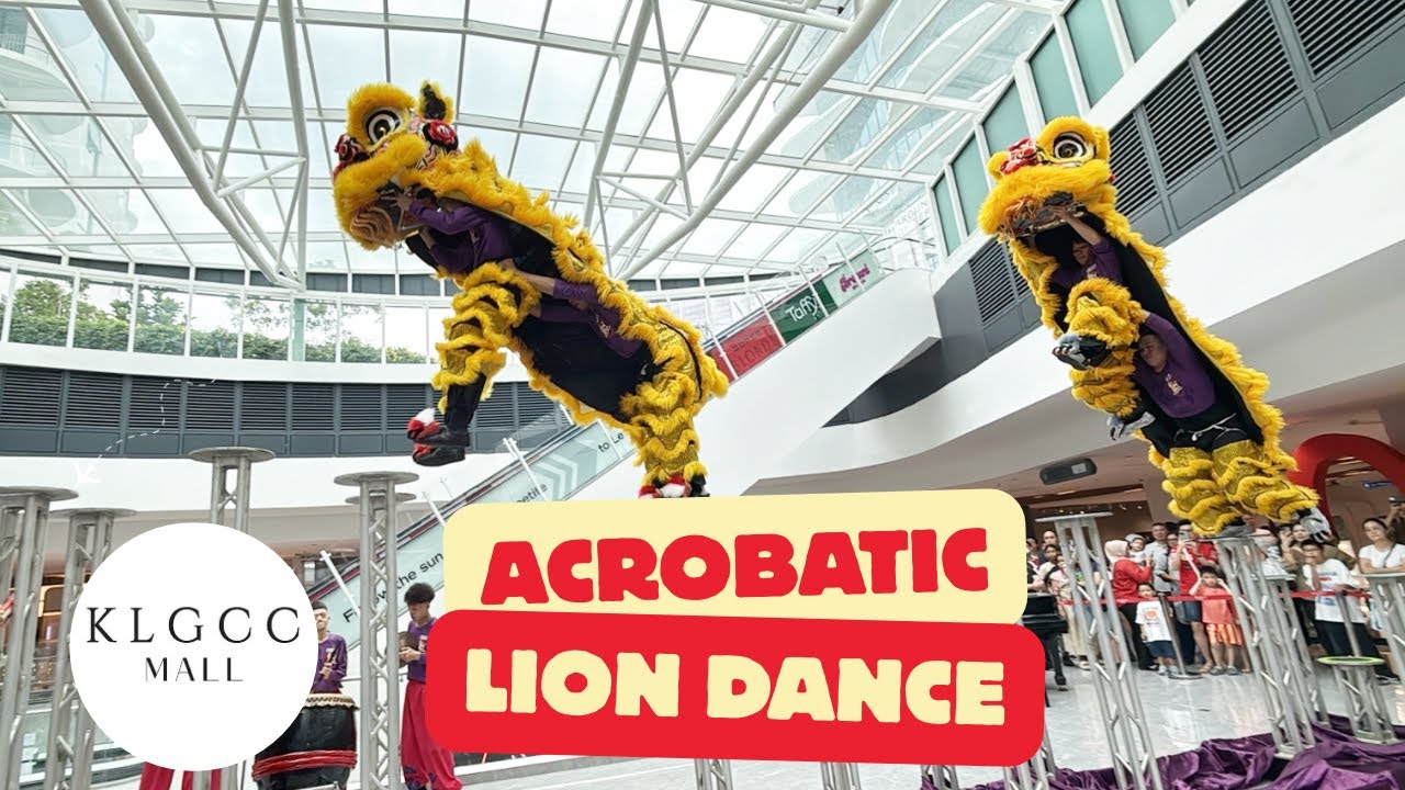 2026 Pre CNY Acrobatic Lion Dance at KLGCC Mall 