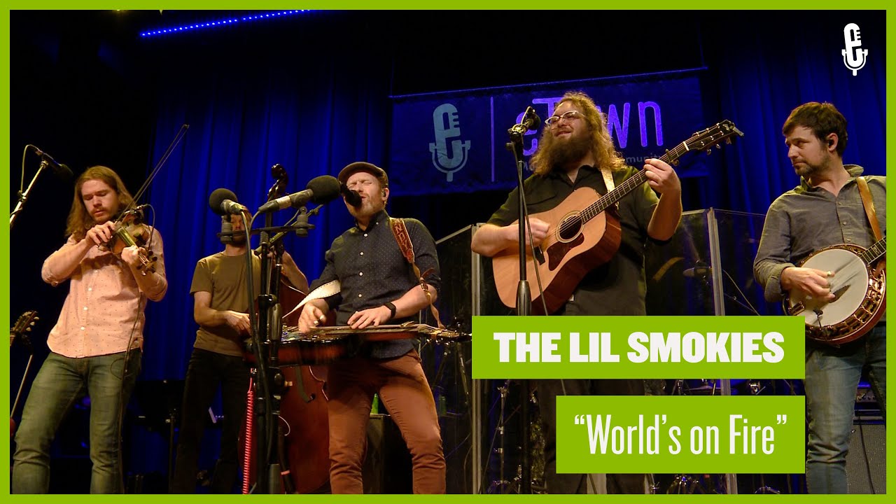 The Lil Smokies - World's On Fire (Live on eTown)