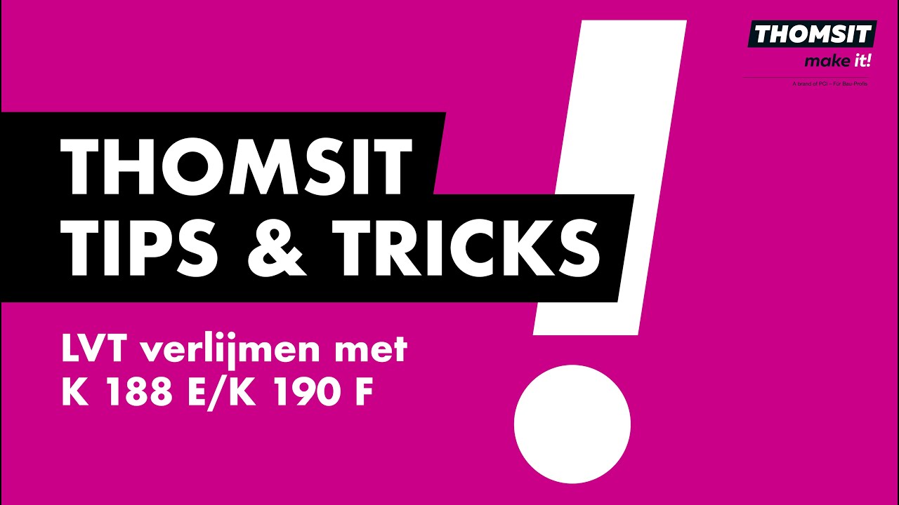 THOMSIT Tips&Tricks 3: LVT verlijmen met K 188 E / K 190 F.