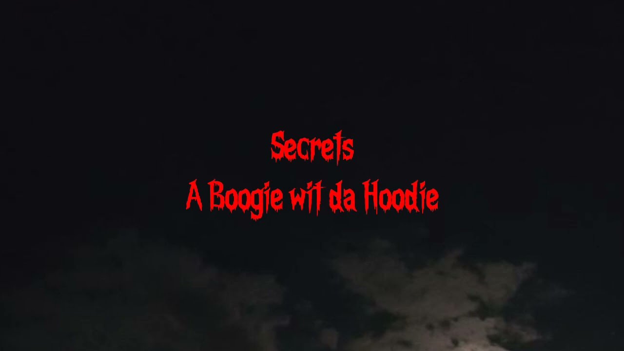 Secrets by A Boogie wit da Hoodie (lyrics)