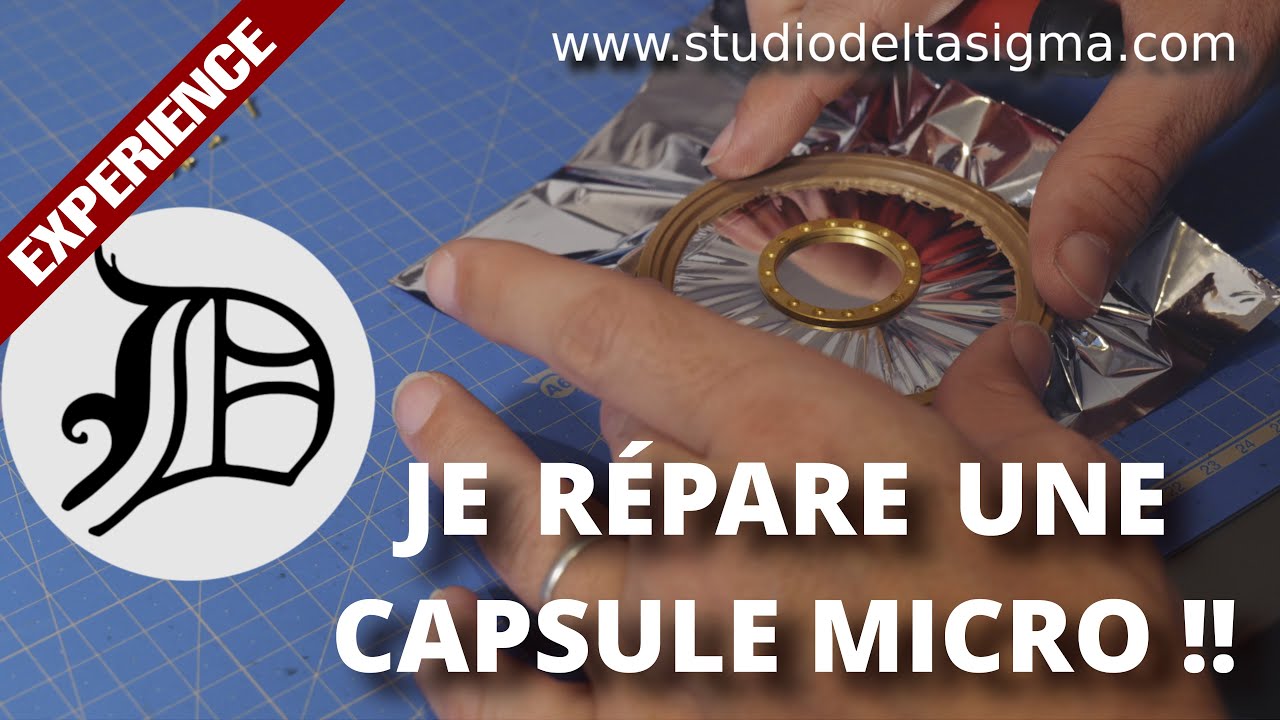 Studio Delta Sigma #30 | Je change la membrane d'une capsule micro !!! 😱😱😱