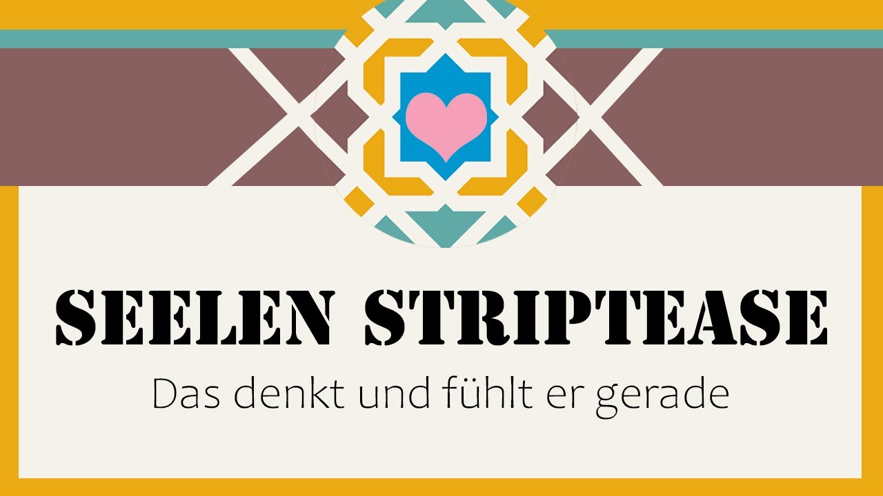 Seelen Striptease ❤️ April 2022 I Das denkt und fühlt dein Gegenüber gerade