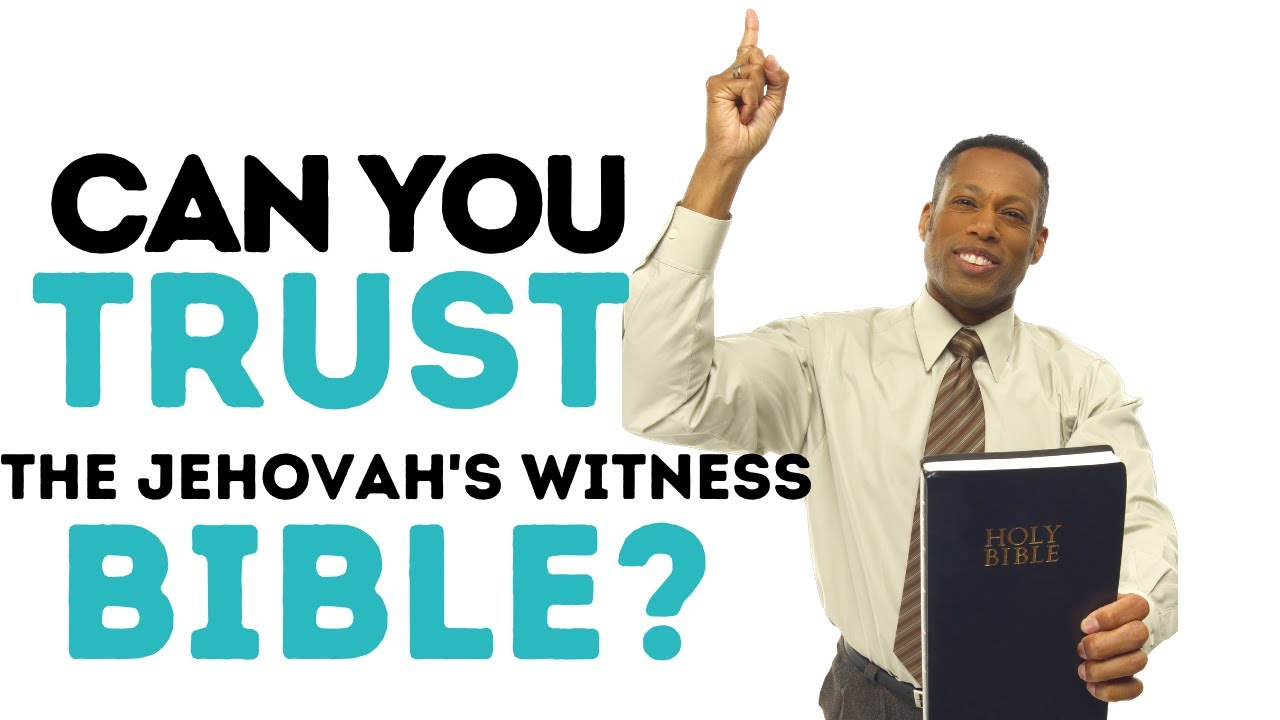 The Jehovah's Witness Bible - Can you Trust it? Part One