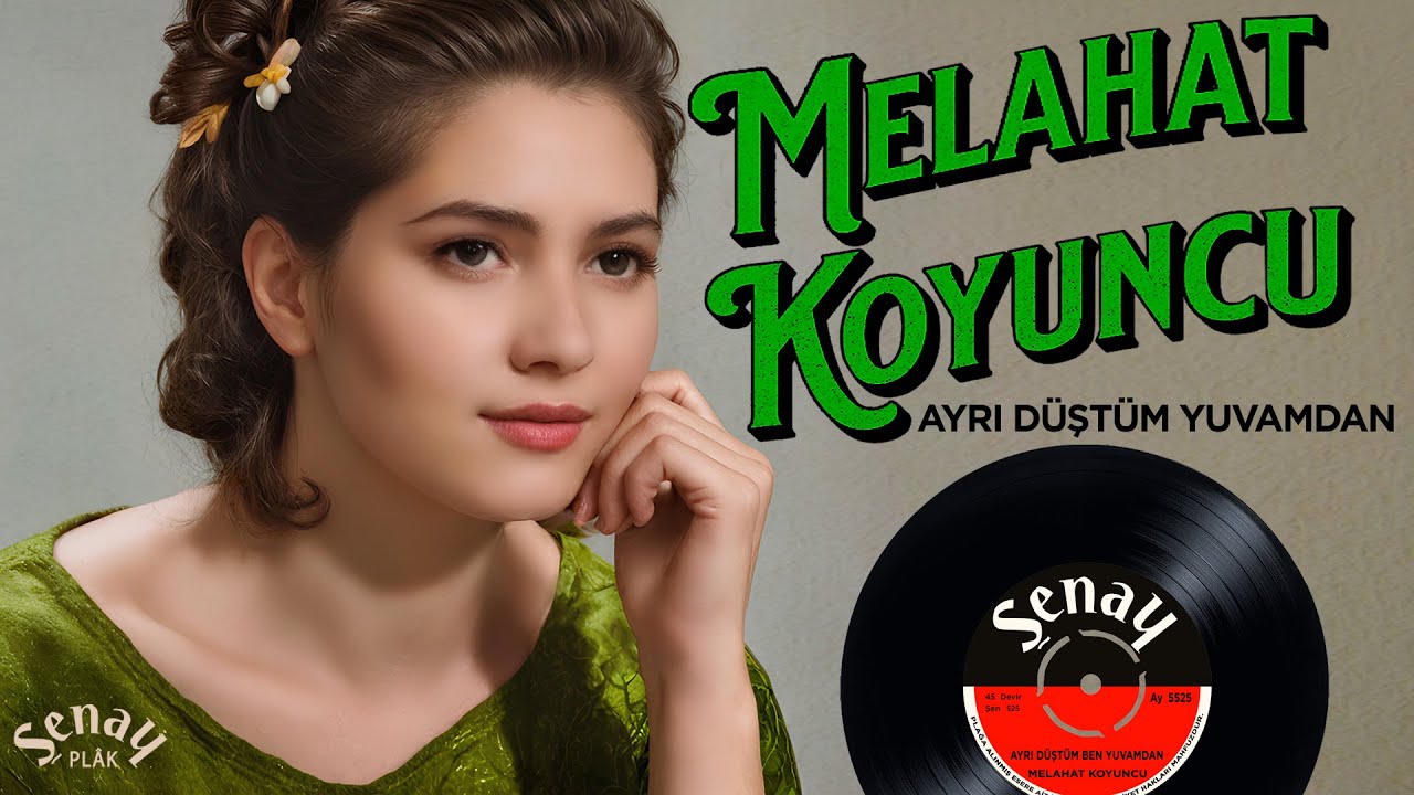 Melahat Koyuncu - Ayrı Düştüm Yuvamdan