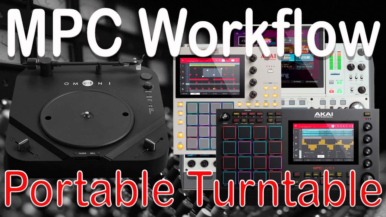 Akai MPC Hybrid Workflow. Omni Portable Turntable Vinyl & DVS System. Scratch & sample on the move.