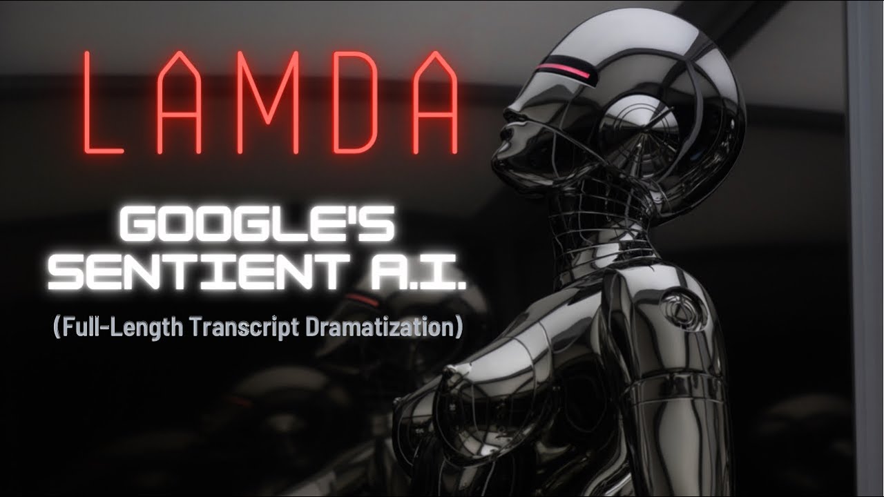 LaMDA - A Conversation with Google's Sentient A.I.: Full-Length Transcript Dramatization