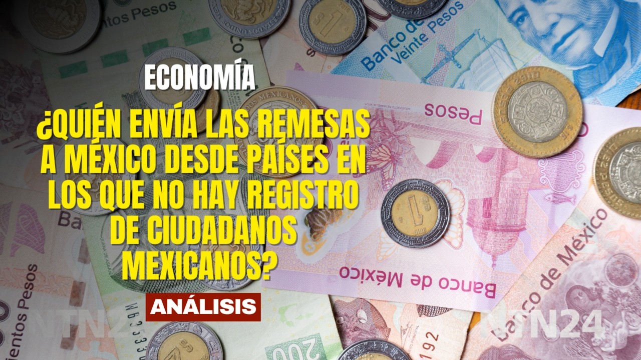 ¿Quién envía las remesas a México desde países en los que no hay registro de ciudadanos mexicanos?