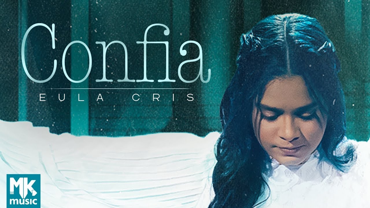 Eula Cris - Confia (Ao Vivo) (Clipe Oficial MK Music)