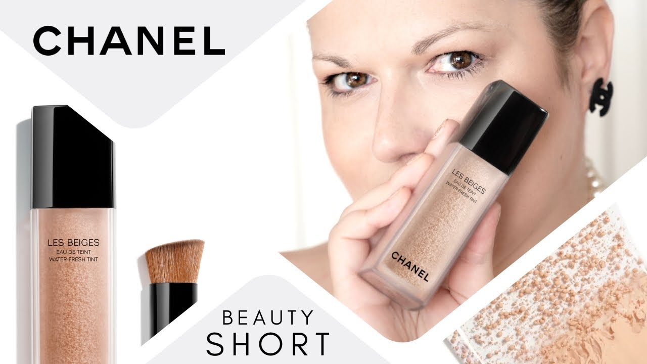 Chanel LES BEIGES Water Fresh Tint | BEAUTY SHORT