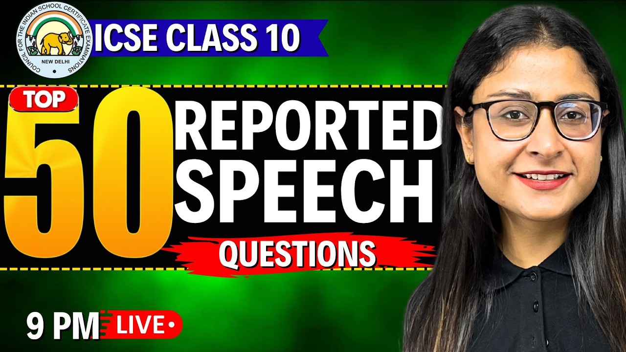 ICSE Class 10 English Grammar 🔥 Top 50 Most Important Reported Speech Questions | ICSE 2026